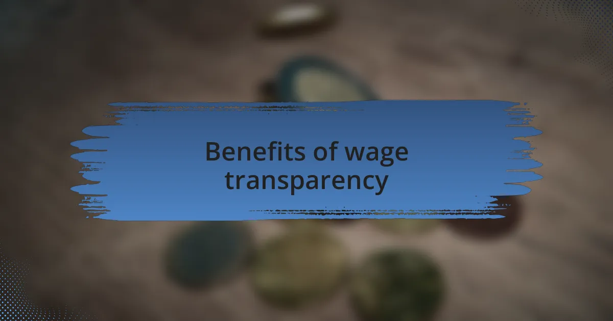 Benefits of wage transparency