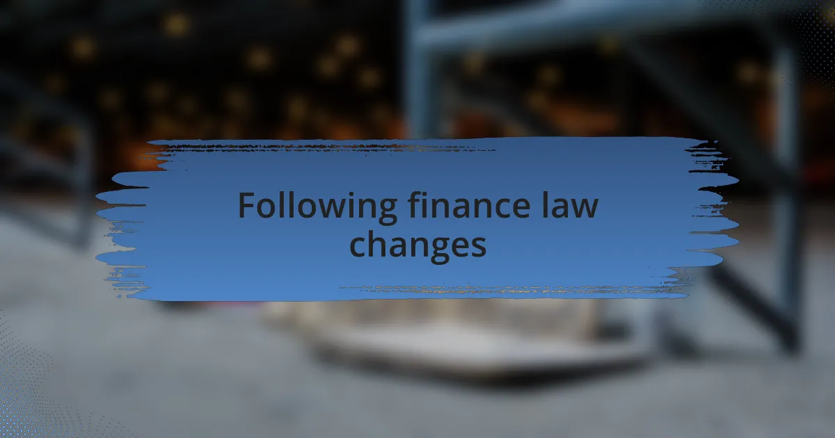 Following finance law changes