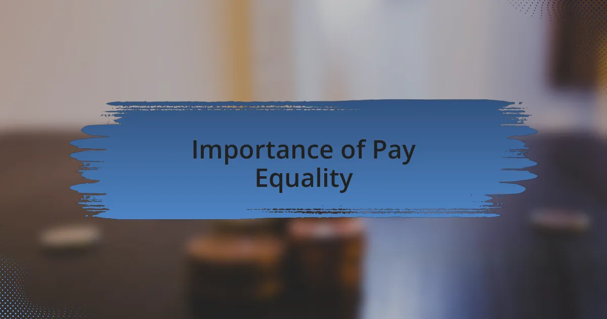 Importance of Pay Equality