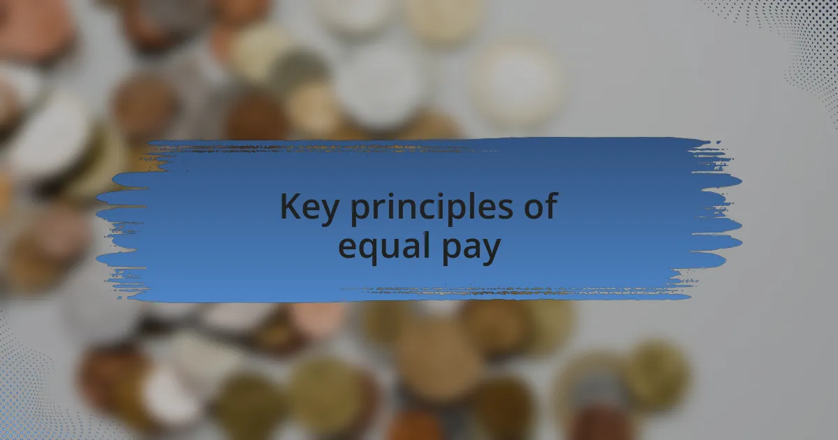 Key principles of equal pay
