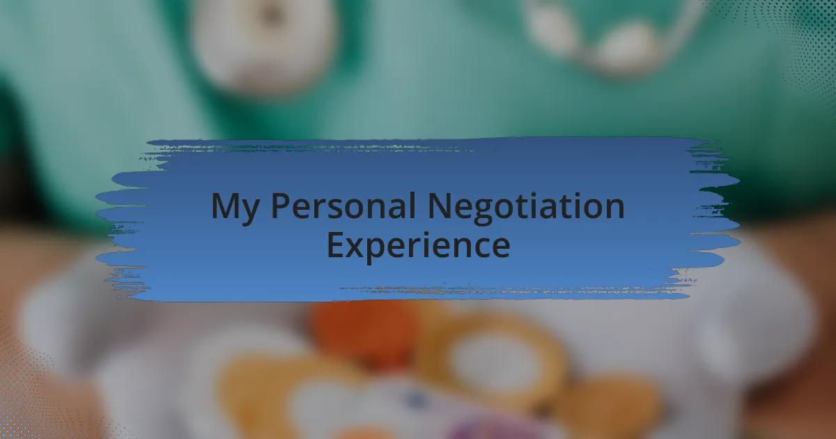 My Personal Negotiation Experience