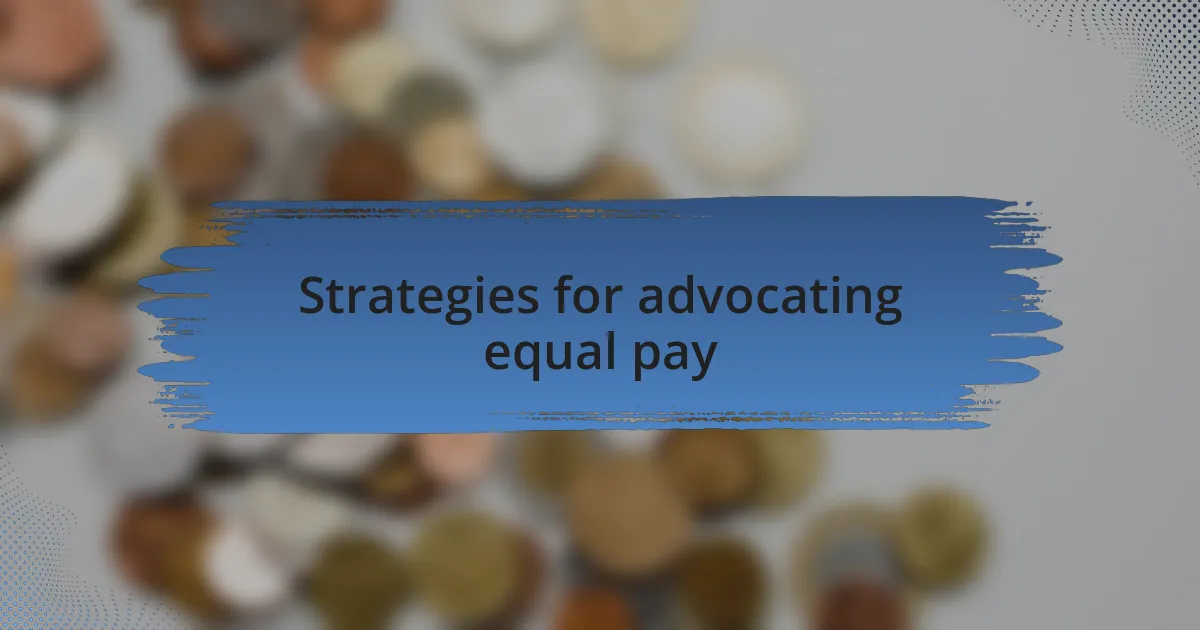 Strategies for advocating equal pay