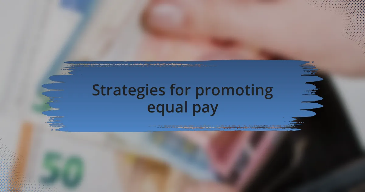 Strategies for promoting equal pay