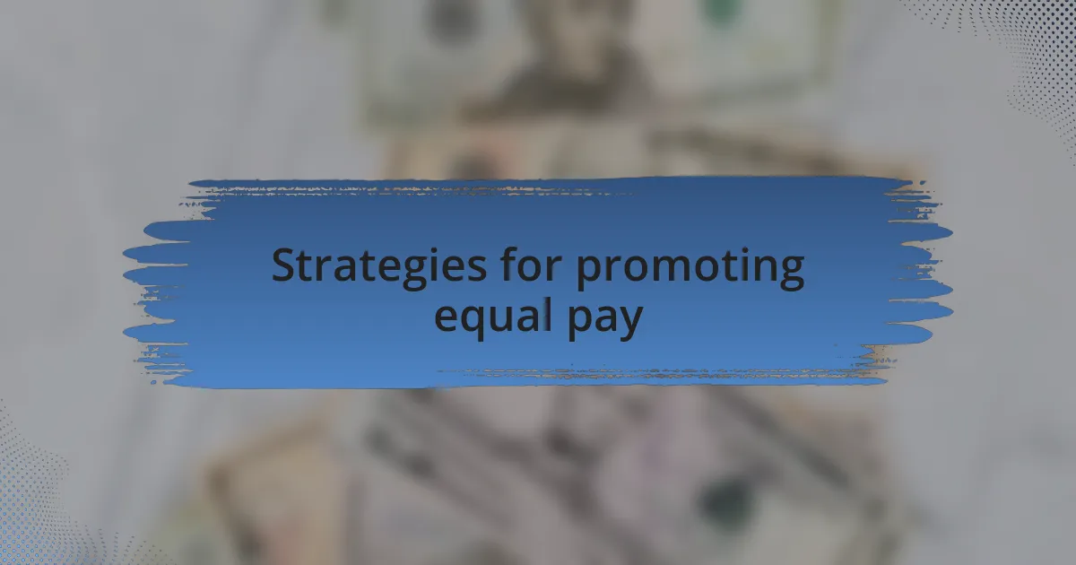 Strategies for promoting equal pay