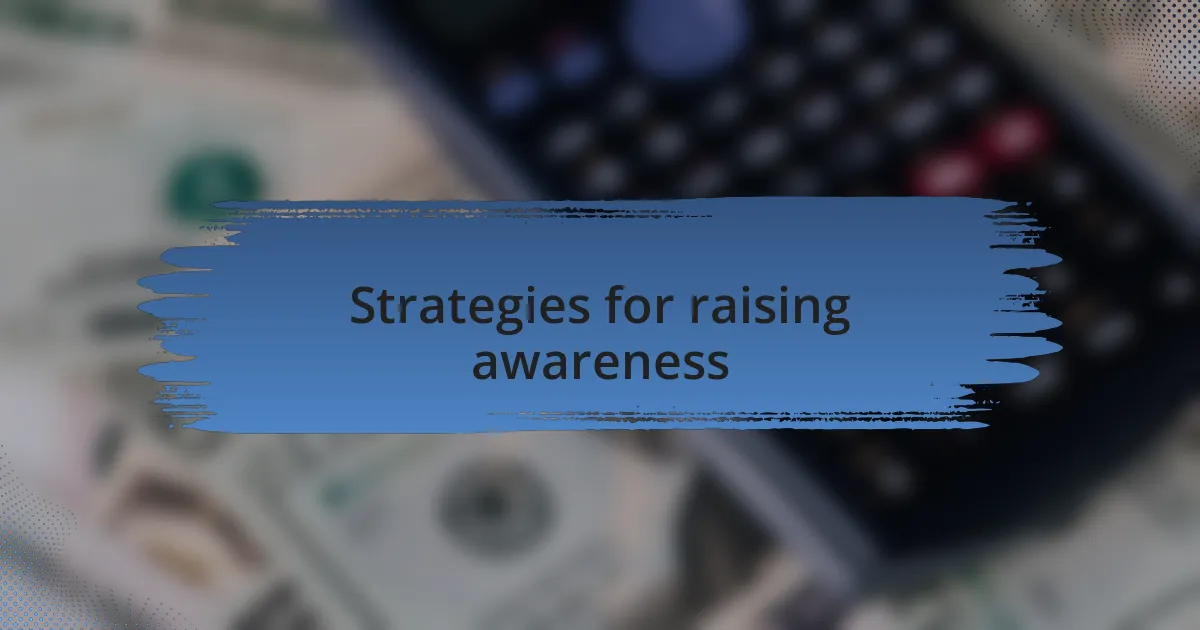 Strategies for raising awareness