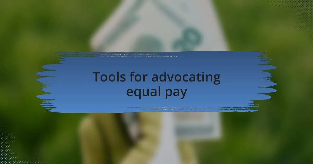 Tools for advocating equal pay