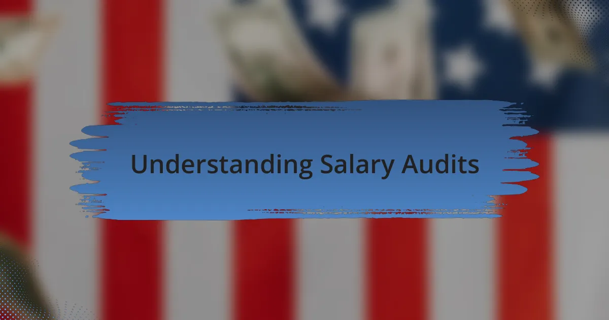 Understanding Salary Audits